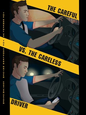 cover image of The Careful vs. the Careless Driver
